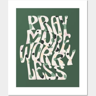 pray more worry less Posters and Art